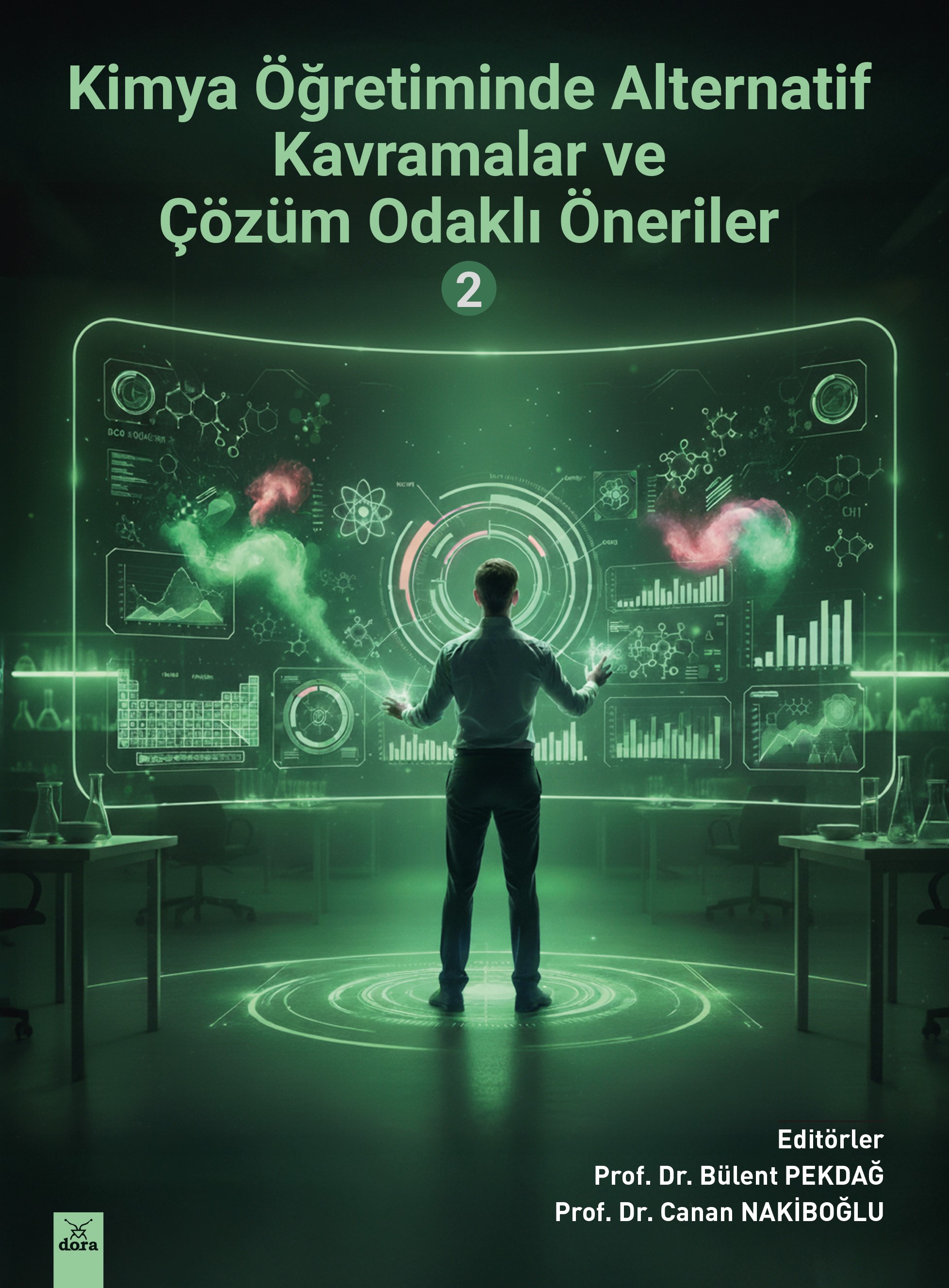 Kimya Öğretiminde Alternatif Kavramalar ve Çözüm Odaklı Öneriler 2 | 641 | Dora Yayıncılık